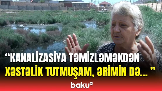 500-ə yaxın sakinin kabusuna çevrilən problem | “Millət əziyyət çəkir!”