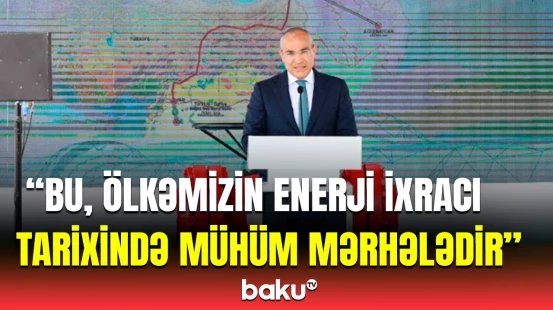 Yaxın Şərqə yeni enerji körpüsü | Mikayıl Cabbarov razılaşmanın önəmini açıqladı