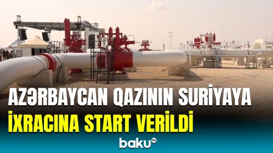 Azərbaycan qazının Türkiyə üzərindən Suriyaya nəqli hansı imkanları yaradacaq?