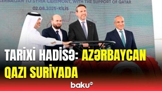 Türkiyə-Suriya Təbii Qaz Boru Xəttinin açılış mərasimi | Rəsmilər iştirak etdi