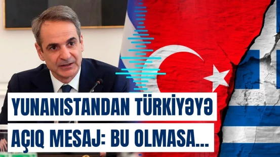 ”Onlar həmişə türklərə silah veriblər” | Yunanıstan Baş nazirindən qalmaqallı açıqlama