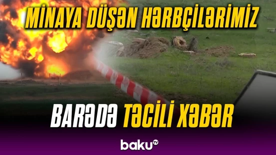 MN və Baş Prokurorluq Kəlbəcərdəki mina partlayışı barədə məlumat yaydı