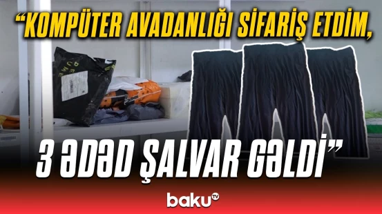 “Deyirlər ancaq gözləyin!” | Müştəriləri bezdirən karqo şirkətləri, narazı sakinlər