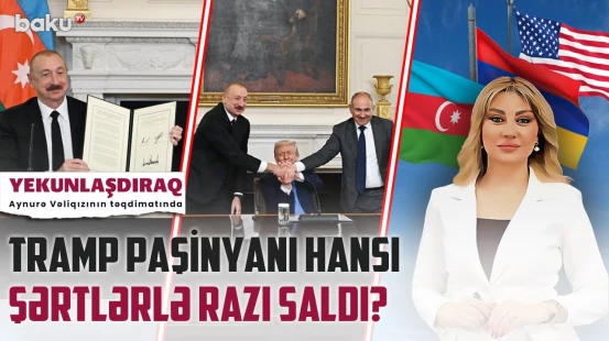 Vaşinqton görüşündə verilən mesajlar | Sülh müqaviləsi hazırdırsa, niyə imzalanmır? - YEKUNLAŞDIRAQ