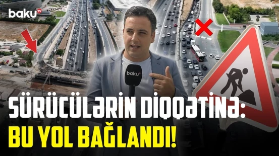 Tıxacdan qaçmaq üçün alternativ yollar | Prospektin bağlanmasının əsas səbəbi nədir?