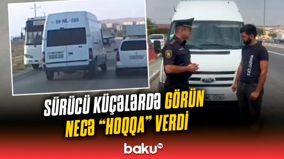 Təhlükə yaradan sürücü aləmi bir birinə qatdı | Polis hərəkətə keçdi