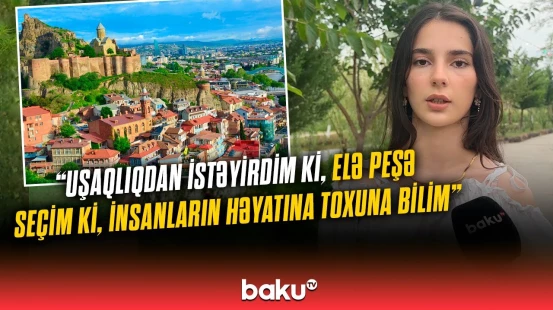Gürcüstanda yüksək bal toplayan tələbələr "Baku TV"yə danışdılar