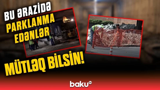 Sürücülərə xəbərdarlıq | Bakının mərkəzində parklanma xidməti müvəqqəti dayandırılır!