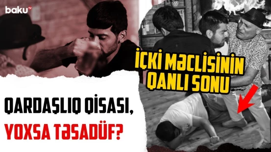 Kafedə qandonduran cinayət | İki dostun taleyini bir-birinə bağlayan qətl - SONUNCU ŞAHİD