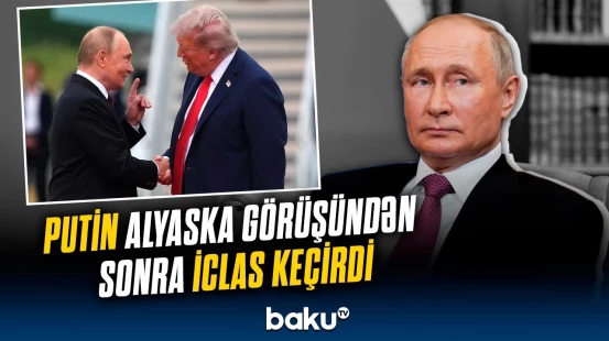"Biz istəyirik hərbi əməliyyatlar tez bitsin" | Putinin sammitdən sonra iclası