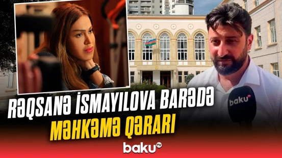 Rəqsanə İsmayılova ev dustaqlığına buraxılacaq? - Vəkil açıqlama verdi