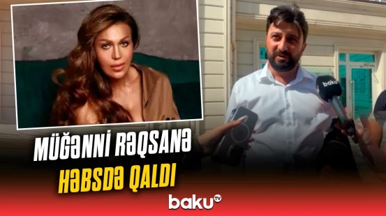 Rəqsanənin məhkəməsində nələr yaşandı? | Qalmaqallı xəbərin detalları