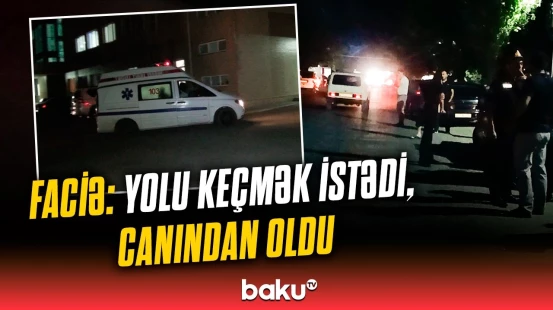 Tovuzda ölümlə nəticələnən qəza | “Hadisə yerində gördük ki...”