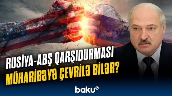 Lukaşenko Ukraynanın nəyindən ehtiyat edir? | Kreml və Kiyev nə ilə razılaşacaq?