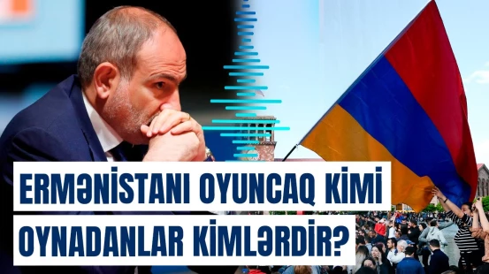 "Ermənistan bu ölkələrdən təlimat alır ki..." | Sabiq nazir erməniləri ifşa etdi?