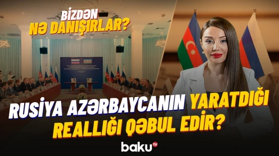 Overçuk açıqladı: Rusiya-Azərbaycan münasibətləri yumşalır? - BİZDƏN NƏ DANIŞIRLAR?