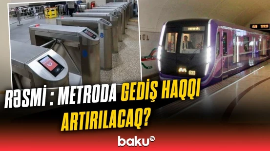 Metroda aylıq gediş haqqı kartı olacaq? |  Suallara aydınlıq gətirildi