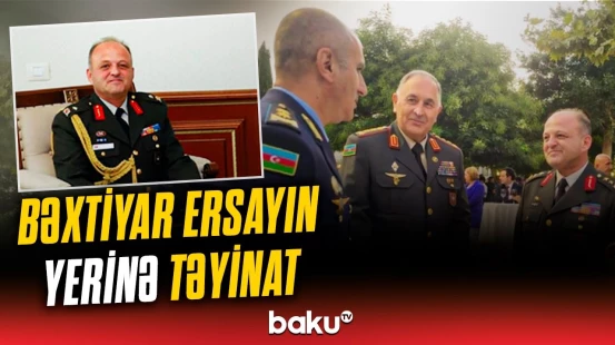 Bəxtiyar Ersayın yerinə kim gəldi? | Türkiyənin Azərbaycandakı hərbi komandanı dəyişdi