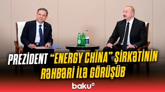 İlham Əliyevin "Energy China" şirkətinin rəhbəri ilə görüşündən görüntülər