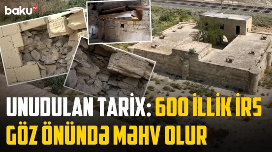 Orta əsrlərdən bu günə | 15-ci yüzilliyin sirlərini gizlədən Səngəçal karvansarası