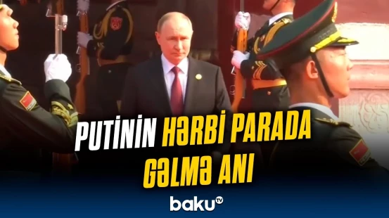 Putin Pekində hərbi paradda iştirak edir