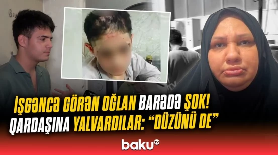 “Hacı xanım” məhlədə hamını şantaj etdi ki...” | Qonşular işgəncə verilən oğlan barədə sirləri açdı