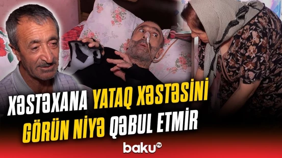 Ailəyə dərd üstünə dərd gətirən hadisə | “Duracaqsan, uşaqlarının əlindən tutacaqsan...”