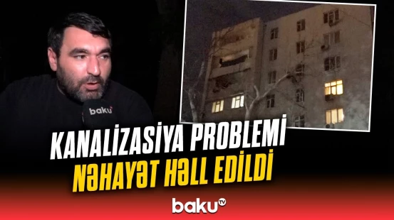 Baku TV işıqlandırdı | Binadakı qəzalı vəziyyət aradan qaldırıldı