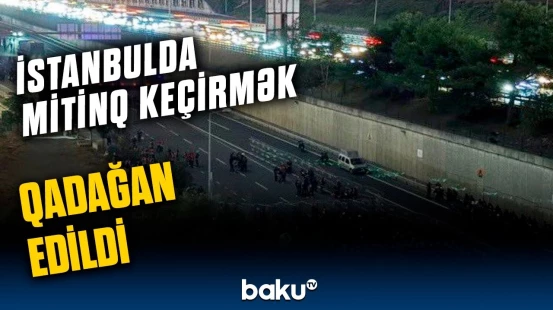 Türkiyə Daxili İşlər Nazirliyindən müxalifətə xəbərdarlıq | Heç kim qanundan üstün deyil