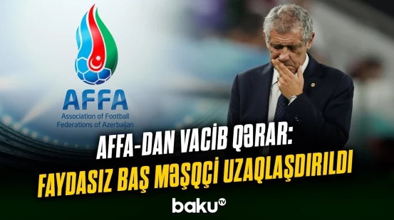 AFFA milli komandanın baş məşqçisini tutduğu postdan azad etdi