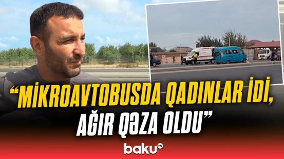 Sərnişinlə dolu mikroavtobus maşınla toqquşdu | “İldə 4-5 ölüm hadisəsi olur bu yolda”
