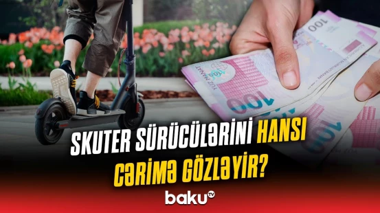 Skuter iştirakı ilə olan qəzalar niyə artıb? - Bu tədbirlər görülməsə...