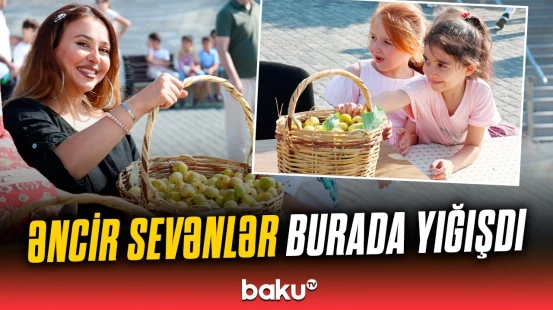 Bakıda "Qala Əncir Festivalı" keçirildi