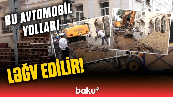 Piyadaları sevindirəcək xəbər | Bakının mərkəzində hansı işlər görülür?