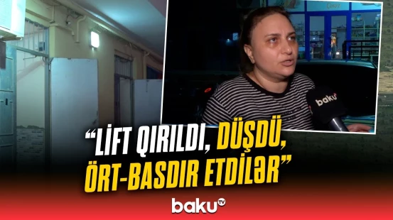 Bakıda eyni yaşayış kompleksində ikinci dəfə lift qırıldı | Sakinlər etiraz edir