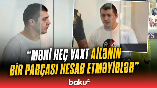 Ailə üzvlərini qətlə yetirən Əhməd Əhmədovun cinayət işində yeni detallar