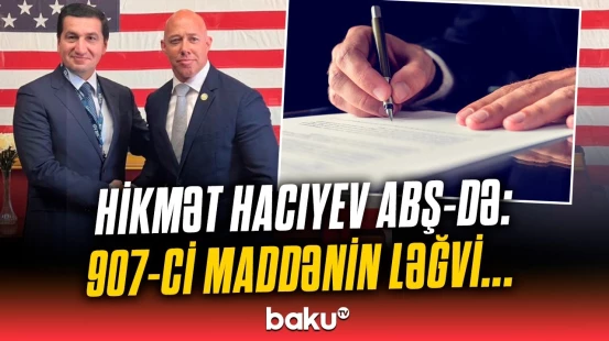 Hikmət Hacıyev ABŞ-də mühüm görüşlər keçirdi | Nələr müzakirə edildi?