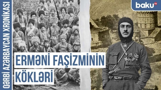 Böyük Ermənistan xülyası Hitlerlə ermənilərin gizli planı idi - QƏRBİ AZƏRBAYCAN XRONİKASI