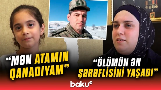 “Demişdi, hər şey yaxşı olacaq” | Qəhrəman zabit Mehman Şirvanovun evindən reportaj