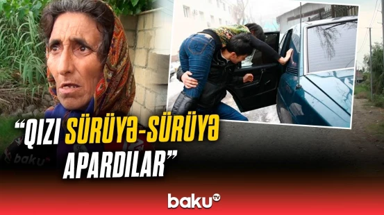 Zərdabda dəhşət: 22 yaşlı qızı qaçıran şəxslər saxlanıldı