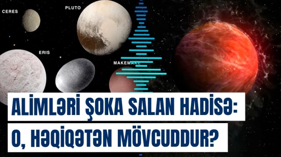 Alimlər kosmosda bu "sirli qüvvə"nin izinə düşdü | Dünya bu faktdan danışır!