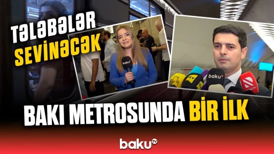 Bakı metropolitenindən tələbələri sevindirəcək addım