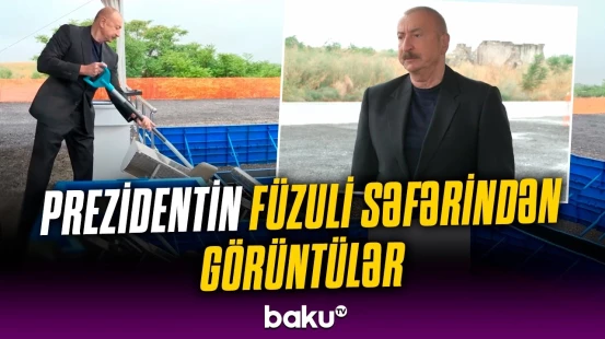 İlham Əliyev Füzulidə təməlqoyma mərasimində