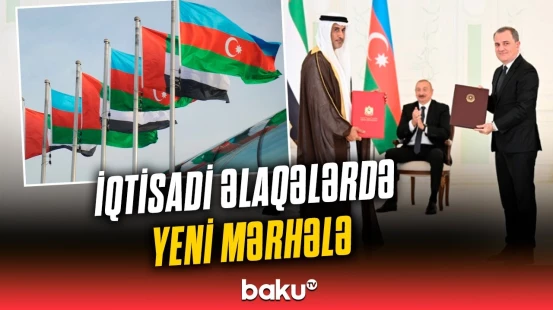 BƏƏ ilə Azərbaycan arasında ticarət dövriyyəsi artır