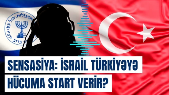 “MOSSAD və FETÖ Türkiyəyə qarşı birləşdi!” | Türkiyə və İsrail arasında müharibə başlayır?