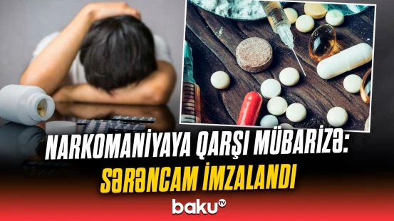 Narkomanlığa qarşı Dövlət Proqramı təsdiq edildi