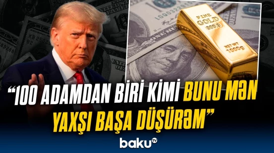 Qızıl bahalaşır, bəs dolların aqibəti necə olacaq? - Dünyanın gözlədiyi xəbər
