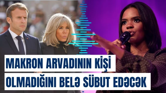 “Arvadın, əslində, kişidir” deyən şəxsi Makron görün necə susduracaq