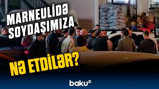 Gürcüstanda həmyerlimizlə gürcü arasında nə baş verdi?
