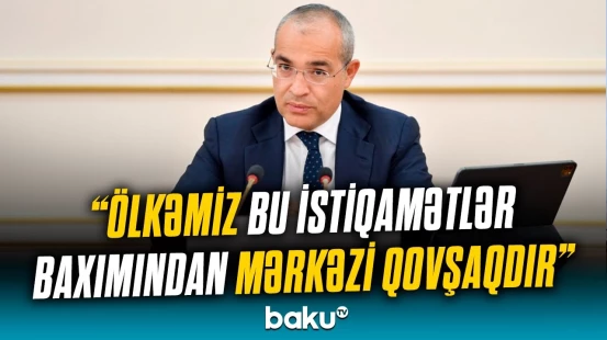 İqtisadi kapitalizasiya üçün yeni mərhələ | Nazir birgə investisiyalardan danışdı